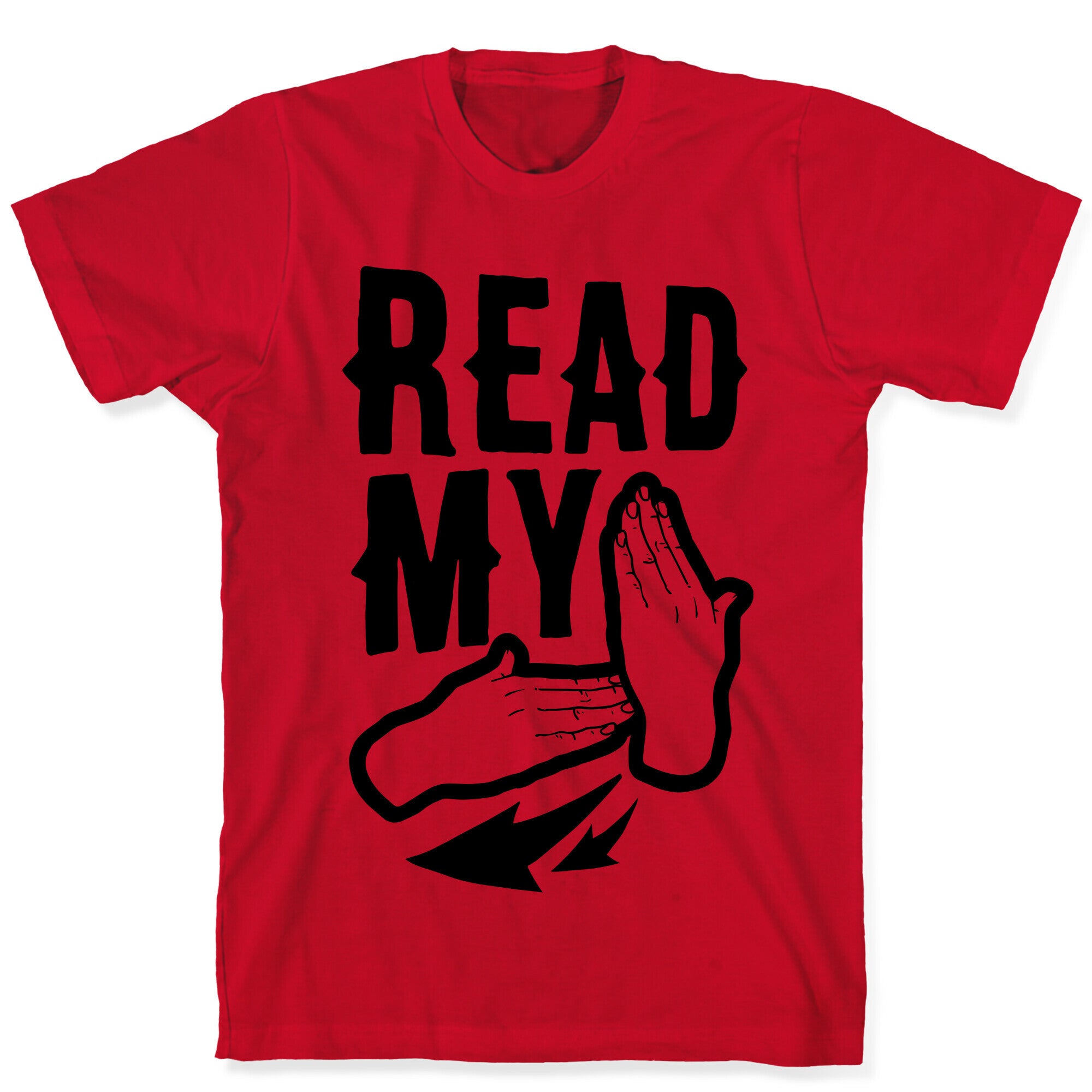Read My Hands T-Shirt